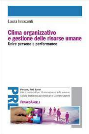 Clima organizzativo e gestione delle risorse umane.Unire persone e performance